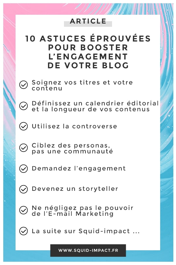 Il arrive parfois qu'un #blog génère du trafic sans qu'il y ait ni engagement, ni conversion, alors voici 10 astuces pour booster l'engagement de votre blog. #Contentmarketing