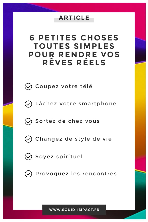 Des rêves, nous en avons tous. Pourtant, trop souvent, nous passons à côté. Voici quelques petites choses toutes simples pour activer et vivre vos rêves. #Rêves #Devperso