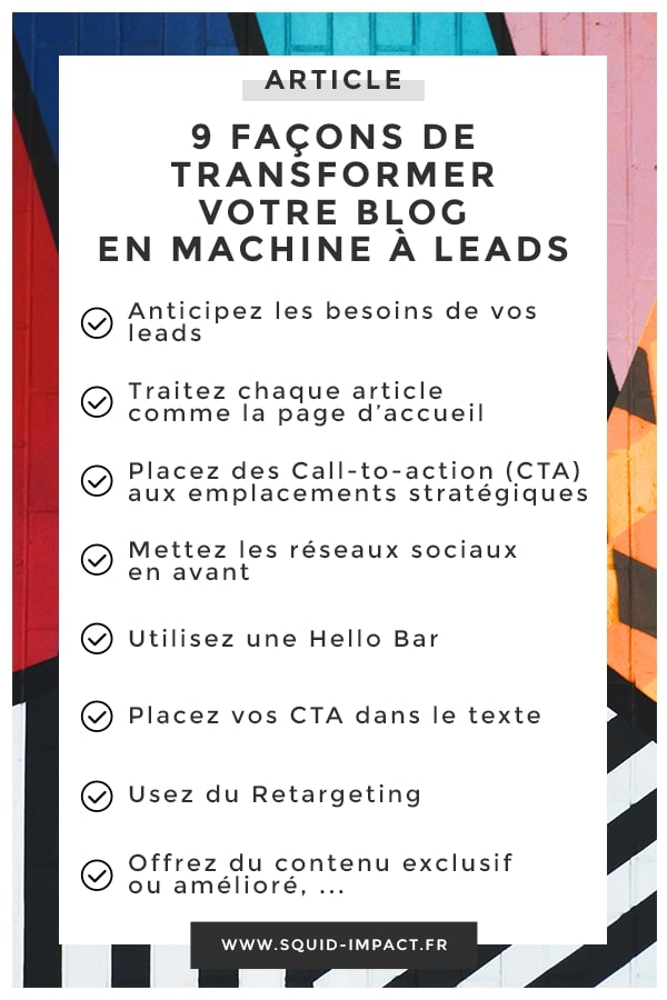 Votre #blog génère t-il du trafic ? Et ce trafic, que devient-il ? Voici 9 façons de transformer votre Blog en machine à Leads #Contentmarketing